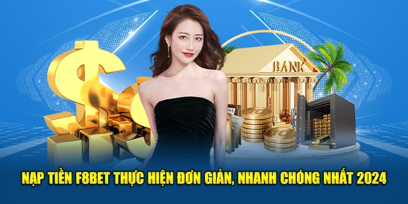 https://f8betvip21.online/nap-tien-f8bet/ Nạp Tiền F8BET - Thực Hiện Đơn Giản, Nhanh Chóng Nhất 2024